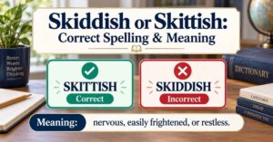 Skiddish or Skittish